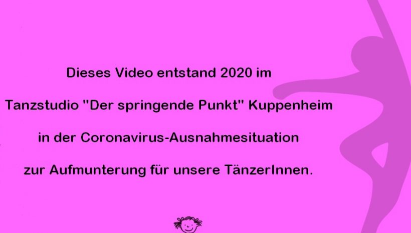 Tanzpause/Corona-Virus: Videos für Pünktler ab 24.03.2020