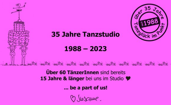 35 Jahre Tanzglück - be a part of us!